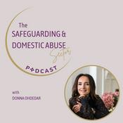 Podcast The Safeguarding and Domestic Abuse Sector Podcast