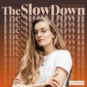 Podcast THE SLOW DOWN