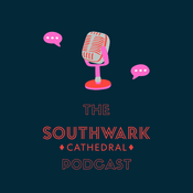 Podcast The Southwark Cathedral Podcast