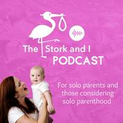 Podcast The Stork and I