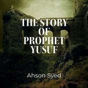 Podcast The Story of Prophet Yusuf