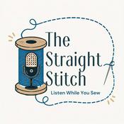 Podcast The Straight Stitch: A Podcast About Sewing and Other Fiber Arts