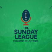 Podcast The Sunday League - UK NFL Fantasy Football Podcast