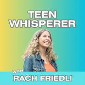 Podcast Teen Whisperer | Parenting Teen Girls