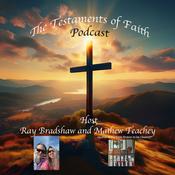 Podcast The Testaments of Faith Podcast