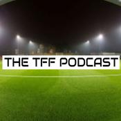 Podcast The TFF Podcast
