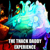 Podcast The Thack Daddy Experience