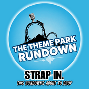 Podcast The Theme Park Rundown