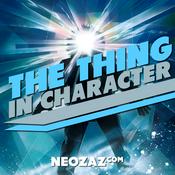 Podcast The Thing In Character