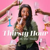 Podcast The Thirsty Hour with Deb Smikle