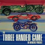 Podcast The Three Handed Game: An Avengers Podcast