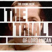 Podcast The Trial of Lord Lucan
