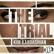 Podcast The Trial: Kim Kardashian
