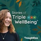 Podcast Stories of Triple WellBeing
