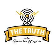 Podcast The Truth with Sherwin Hughes