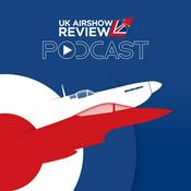 Podcast The UK Airshow Review Podcast