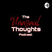 Podcast The Unusual Thoughts Podcast...