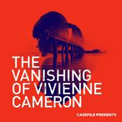 Podcast The Vanishing of Vivienne Cameron