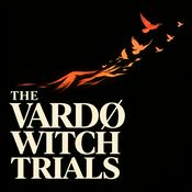 Podcast The Vardø Witch Trials