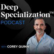 Podcast The Deep Specialization™ Podcast