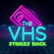 Podcast The VHS Strikes Back