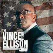 Podcast The Vince Everett Ellison Show