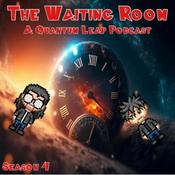 Podcast The Waiting Room - A Quantum Leap Podcast