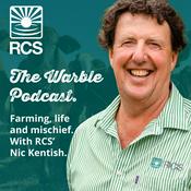Podcast The Warble Podcast: Farming, Life and Mischief. With RCS’ Nic Kentish.