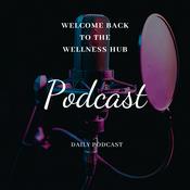 Podcast The Wellness Hub