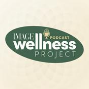 Podcast The IMAGE Wellness Project
