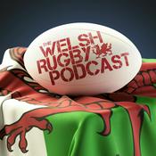 Podcast The Welsh Rugby Podcast