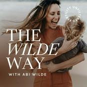 Podcast The Wilde Way: Fertility Unfiltered
