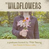 Podcast the wildflowers