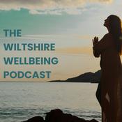 Podcast The Wiltshire Wellbeing Podcast
