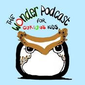Podcast The Wonder Podcast for Curious Kids