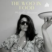 Podcast The Woo In Food