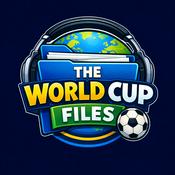 Podcast The World Cup Files
