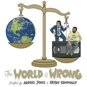 Podcast The World Is Wrong