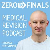 Podcast The Zero to Finals Medical Revision Podcast