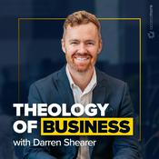 Podcast Theology of Business with Darren Shearer