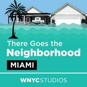 Podcast There Goes the Neighborhood