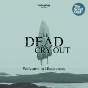 Podcast The Dead Cry Out | Adventure Thriller