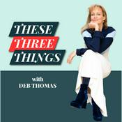 Podcast These Three Things