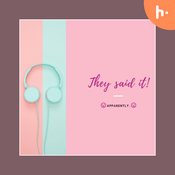 Podcast They said it - English podcast