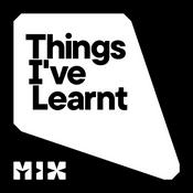 Podcast Things I've Learnt