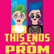 Podcast This Ends at Prom