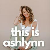 Podcast This is Ashlynn