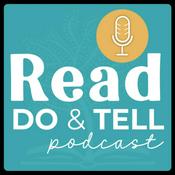 Podcast Read, Do, & Tell