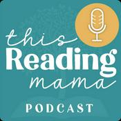 Podcast This Reading Mama