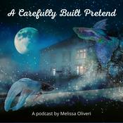 Podcast A Carefully Built Pretend